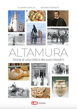Altamura - Storia di una città